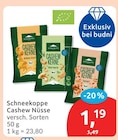 Cashew Nüsse von Schneekoppe für 1,19 € bei budni im Angebot Cashew Nüsse von Schneekoppe im aktuellen budni Prospekt