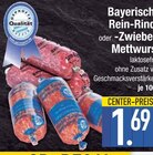 Bayerisch Rein-Rinder oder -Zwiebel Mettwurst im EDEKA Prospekt Bayerisch Rein-Rinder oder -Zwiebel Mettwurst von Qualität im aktuellen EDEKA Prospekt für 1,69 €