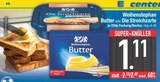 Aktuelles Butter Angebot bei E center in Regensburg ab 1,11 €