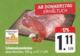 EDEKA Bad Berneck - Schweinekammbraten Angebot im Prospekt Schweinekammbraten bei EDEKA im Bad Berneck Prospekt für 1,11 €