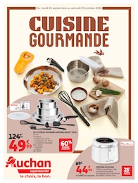 Prospectus Auchan Supermarché : «CUISINE GOURMANDE» avec 12 pages, 22/09/2026 - 03/10/2026 Catalogue Auchan Supermarché en cours à Saint-Benoît et aux alentours : «CUISINE GOURMANDE» avec 12 pages, valable du 22/09/2026 au 03/10/2026