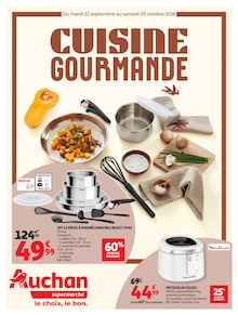 Catalogue Auchan Supermarché à Demi-Quartier cette semaine, valable du 22/09/2026 au 03/10/2026 Prospectus Auchan Supermarché à Demi-Quartier, "CUISINE GOURMANDE", 12 pages de promos valables du 22/09/2026 au 03/10/2026