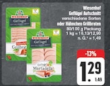 EDEKA Uhlstädt-Kirchhasel - Geflügel Aufschnitt verschiedene Sorten oder Hähnchen Grillbraten Angebot im Prospekt Geflügel Aufschnitt verschiedene Sorten oder Hähnchen Grillbraten bei EDEKA im Uhlstädt-Kirchhasel Prospekt für 1,29 €