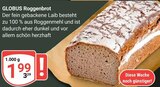 GLOBUS - Roggenbrot Angebot im Prospekt Roggenbrot bei GLOBUS im Prospekt "" für 1,99 €