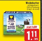 Aktuelles Weidebutter Angebot bei EDEKA in Gelsenkirchen ab 1,11 €