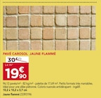 Promo Pavé Carosol Jaune Flammé à 19,90 € dans le catalogue Gedimat à Bouresse