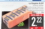 Le Gruyère A.O.P. im EDEKA Prospekt Le Gruyère A.O.P. von im aktuellen EDEKA Prospekt für 2,22 €