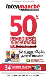 Prospectus Intermarché, "50% REMBOURSÉS EN BONS D'ACHAT SUR tout LE RAYON PÂTES, RIZ, SAUCES ET CONSERVES",  pages, 22/05/2024 - 02/06/2024