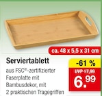 Serviertablett im Angebot bei Zimmermann in Magdeburg Serviertablett Angebote bei Zimmermann Magdeburg für 6,99 €