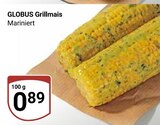 Grillmais im Angebot bei GLOBUS in Jena Grillmais Angebote von GLOBUS bei GLOBUS Jena für 0,89 €
