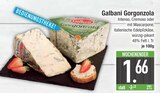 Gorgonzola von Galbani im aktuellen EDEKA Prospekt für 1,66 €