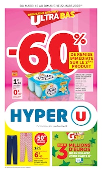 Catalogue Hyper U de la semaine 12, "LA QUINZAINE DES PRIX ULTRA BAS", page 1, 10/03/2026 - 22/03/2026 Prospectus Hyper U en cours, "LA QUINZAINE DES PRIX ULTRA BAS", page 1 sur 48
