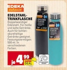 Marktkauf Senden - Edelstahl-Trinkflasche Angebot im Prospekt Edelstahl-Trinkflasche bei Marktkauf im Senden Prospekt für 4,99 €