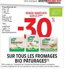 Intermarché Saint-Chinian - Promo -30% de remise immédiate sur le 2ème SUR TOUS LES FROMAGES BIO PÂTURAGES Promo -30% de remise immédiate sur le 2ème SUR TOUS LES FROMAGES BIO PÂTURAGES à dans le catalogue Intermarché à Saint-Chinian