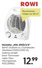 Heizlüfter "HHL 2000/3/4" Angebote von ROWI bei BayWa Bau- und Gartenmärkte Passau für 12,99 €