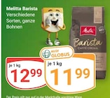 Aktuelle Melitta Angebote bei GLOBUS in Duisburg Aktuelles Barista Angebot bei GLOBUS in Duisburg ab 11,99 €