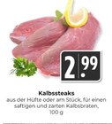 Aktuelles Kalbssteaks Angebot bei Hieber in Freiburg (Breisgau) ab 2,99 €