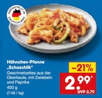 Aktuelle Pfanne Angebote bei Netto Marken-Discount in Darmstadt Aktuelles Hähnchen-Pfanne „Schaschlik“ Angebot bei Netto Marken-Discount in Darmstadt ab 2,99 €