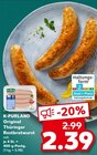 Original Thüringer Rostbratwurst Angebote von K-PURLAND bei Kaufland Homburg für 2,39 €