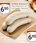 Aktuelle Weißwurst Angebote bei GLOBUS in Halle (Saale) Aktuelles Weißwurst Angebot bei GLOBUS in Halle (Saale) ab 6,90 €