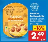 Premium Fertiggerichte im Netto Marken-Discount Prospekt Premium Fertiggerichte von Genuss Welt im aktuellen Netto Marken-Discount Prospekt für 2,49 €