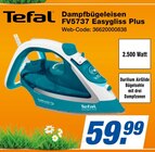 Dampfbügeleisen FV5737 Easygliss Plus im Angebot bei expert in Aalen Dampfbügeleisen FV5737 Easygliss Plus Angebote von Tefal bei expert Aalen für 59,99 €