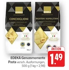Pasta im Angebot bei E center in Pirmasens Pasta Angebote von EDEKA Genussmomente bei E center Pirmasens für 1,49 €