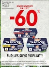 -60% remise immédiate sur le 2ème sur les Skyr Yoplait - Yoplait en promo chez Intermarché -60% remise immédiate sur le 2ème sur les Skyr Yoplait - Yoplait dans le catalogue Intermarché