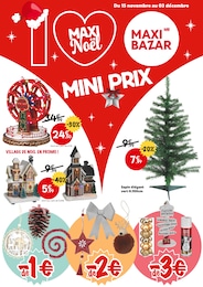 Catalogue Maxi Bazar "MAXI Nöel mini prix", 26 pages, 15/11/2023 - 03/12/2023 Prospectus Maxi Bazar "MAXI Nöel mini prix", 26 pages, 15/11/2023 - 03/12/2023