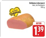 Delikatess Leberwurst im Angebot bei E center in Fürth Delikatess Leberwurst Angebote bei E center Fürth für 1,39 €