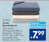 ALDI SÜD Freiberg - Jersey-Spannbettuch Angebot im Prospekt Jersey-Spannbettuch bei ALDI SÜD im Freiberg Prospekt für 7,99 €