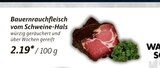 Bauernrauchfleisch vom Schweine-Hals von  im aktuellen V-Markt Prospekt für 2,19 €