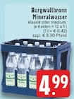 Mineralwasser im Angebot bei E center in Borken Mineralwasser Angebote von Burgwallbronn bei E center Borken für 4,99 €