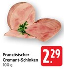 Französischer Cremant-Schinken im Angebot bei E center in Göppingen Französischer Cremant-Schinken Angebote bei E center Göppingen für 2,29 €