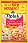 Croutons de pain croustillants nature - TIPIAK dans le catalogue Intermarché