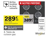 Table de cuisson gaz - WHIRLPOOL dans le catalogue But