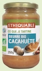 Beurre de Cacahuètes Bio Equateur, Chine - ETHIQUABLE dans le catalogue Intermarché