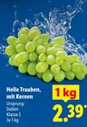 Aktuelles Helle Trauben, mit Kernen Angebot bei Lidl in Dortmund ab 2,39 €