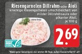 Riesengarnelen Dillrahm im Angebot bei E center in Kempen Riesengarnelen Dillrahm Angebote bei E center Kempen für 2,69 €