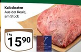 Aktuelles Kalbsbraten Angebot bei GLOBUS in Siegen (Universitätsstadt) ab 15,90 €