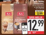 BellaCrema Speciale Angebote von Melitta bei EDEKA Augsburg für 12,99 €