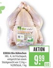Hähnchen Angebote von EDEKA Bio bei Marktkauf Neu-Ulm für 9,99 €