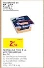 Tartinable thon à la méditerranéenne - Baltic - Intermarché à Vandœuvre-lès-Nancy Tartinable thon à la méditerranéenne - Baltic en promo chez Intermarché Vandœuvre-lès-Nancy à 2,59 €