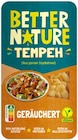 Tempeh Geräuchert im Angebot bei REWE in Bad Homburg Tempeh Geräuchert Angebote von Better Nature bei REWE Bad Homburg für 2,49 €