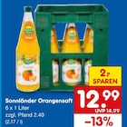Orangensaft im Angebot bei Netto Marken-Discount in Pforzheim Orangensaft Angebote von Sonnländer bei Netto Marken-Discount Pforzheim für 12,99 €