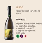Prosecco - TERRE DEI BUTH SPUMANTE BRUT en promo chez Monoprix Meudon Meudon à 8,90 €