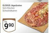 Jägerbraten im Angebot bei GLOBUS in Mannheim Jägerbraten Angebote von Globus bei GLOBUS Mannheim für 9,90 €