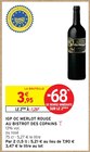 IGP OC Merlot Rouge au Bistrot des Copains en promo chez Intermarché Avignon à 1,26 €