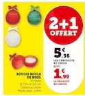 Bougie boule de Noël en promo chez Super U Rezé à 5,98 €