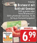 Frische Bratwurst mit Kohlrabi Gemüse bei E center im Koblenz Prospekt für 6,99 €